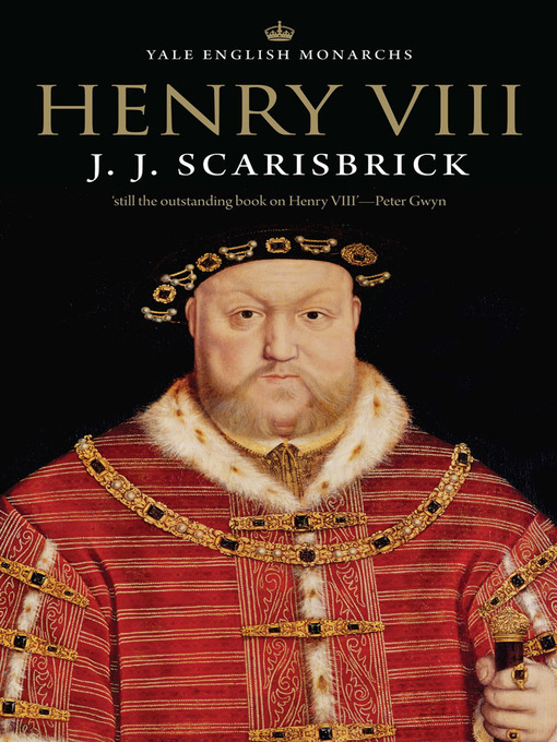 Title details for Henry VIII by J. J. Scarisbrick - Available